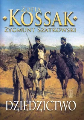 Productafbeelding van Dziedzictwo część 3 - Zofia Kossak, Zygmunt Szatkowski
