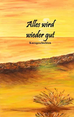Produktbild von Alles wird wieder gut