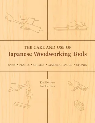 Produktbild von The Care and Use of Japanese Woodworking Tools