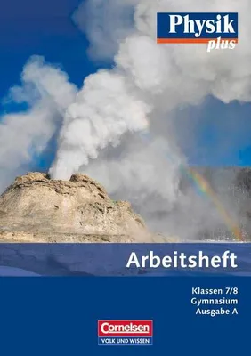 Obrázek produktu pro Physik plus Gymnasium. Ausgabe A 7./8. Schuljahr. Arbeitsheft