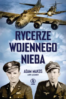 Obrázek produktu pro Rycerze wojennego nieba - historia pilotów II wojny światowej