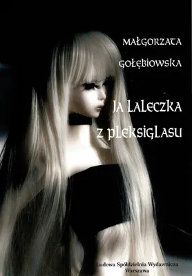 Produktbild von Ich, die Plexiglaspuppe – Małgorzata Gołębiowska