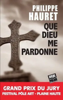 Image de Que Dieu me pardonne