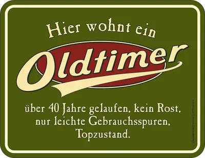 Produktbild von RAHMENLOS Original Blechschild zum 40. Geburtstag: Oldtimer, 40 Jahre gelaufen, Topzustand.