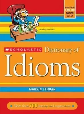 Zdjęcie produktu dla Scholastic Dictionary of Idioms