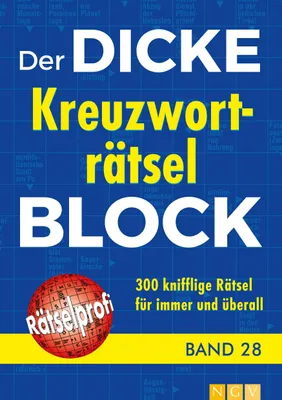 Produktbild von Der dicke Kreuzworträtsel-Block Band 28: 300 knifflige Rätsel für immer und überall
