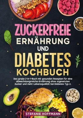 Produktbild von Zuckerfreie Ernährung und Diabetes Kochbuch