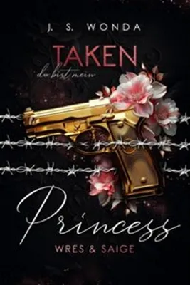 Produktbild von Taken Princess: Dark Romance Dreiteilige Reihe