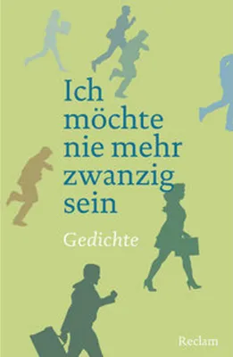 Image de Ich möchte nie mehr zwanzig sein: Gedichte