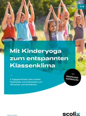 Produktbild von Mit Kinderyoga zum entspannten Klassenklima