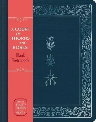 Image de A Court of Thorns and Roses Official Sketchbook (Flowers, Flames, and Stars)