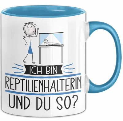 Produktbild von Reptilienhalterin Tasse Geschenk Ich Bin Reptilienhalterin Und Du So Geschenkidee Lustiger Spruch Becher (Blau)