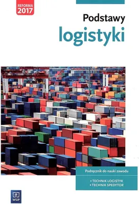 Immagine prodotto di WSiP Podstawy logistyki. Podręcznik do nauki zawodów z branży logistyczno-spedycyjnej, Edukacyjny, Polski, Broszurowa okładka, 304 stron(y)