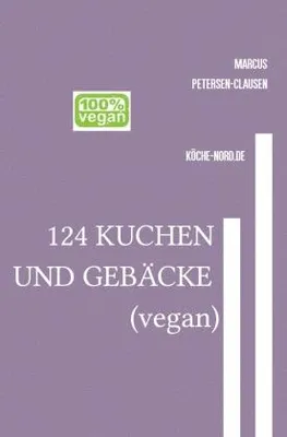 Produktbild von 124 KUCHEN UND GEBÄCKE (vegan)