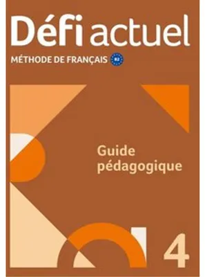 Image de Défi actuel 4 B2. Guide pédagogique