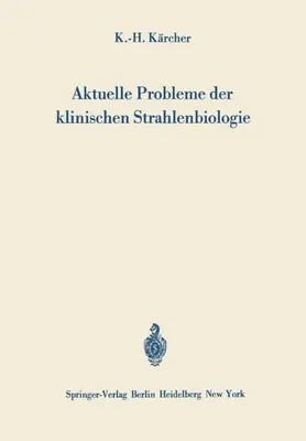 Zdjęcie produktu dla Aktuelle Probleme der klinischen Strahlenbiologie