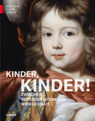 Image de Kinder, Kinder! - Zwischen Repräsentation und Wirklichkeit
