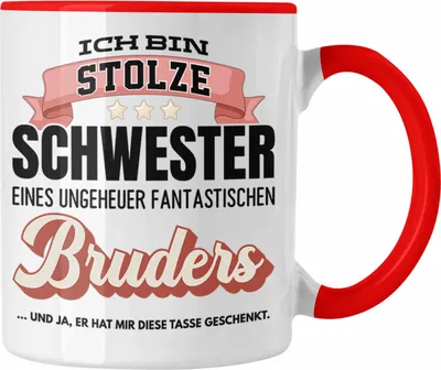Produktbild von Trendation - Schwester Geschenk von Bruder Geburtstag Tasse Geschenkideen Tassen mit Spruch für Beste Schwester Und Ja Er Hat Mir diese Tasse Geschenkt (Rot)