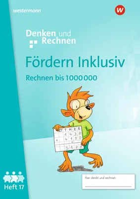 Produktbild von Fördern Inklusiv.Heft 17: Rechnen bis 1 000 000 Denken und Rechnen