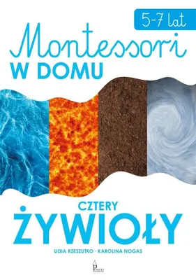 Productafbeelding van Montessori w domu Cztery zywioly 5-7 lat