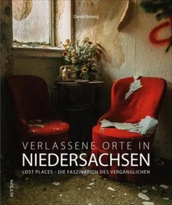 Obrázok produktu pre Verlassene Orte in Niedersachsen