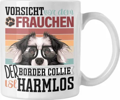 Produktbild von Trendation - Border Collies Besitzerin Frauchen Tasse Geschenk Lustiger Spruch Geschenkidee Vorsicht Vor Dem Frauchen (Weiß)