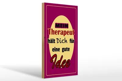 Produktbild von Holzschild Spruch 20x30cm Therapeut hält dich für gute