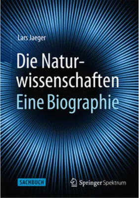 Produktbild von Die Naturwissenschaften: Eine Biographie