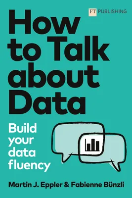 Produktbild von How to Talk about Data: Build your data fluency