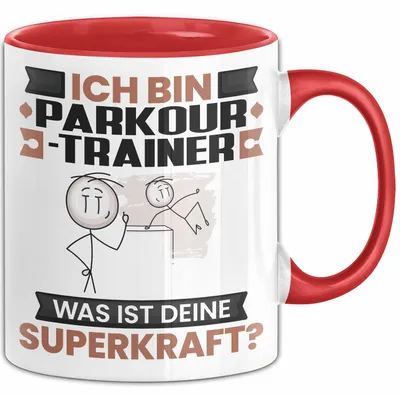 Produktbild von Parkour-Trainer Tasse Geschenk für Parkour-Trainer Geburtstag Lustiger Spruch Kaffee-Becher Was Ist Deine Superkraft (Rot)