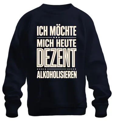 Productafbeelding van Ik wil vandaag een beetje alcohol drinken. Grappig shirt/trui, marineblauw, maat S