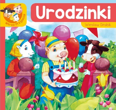 Zdjęcie produktu dla Wśród przyjaciół. Urodzinki - Wiesław Drabik