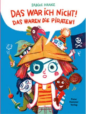 Image de Das war ich nicht! Das waren die Piraten!