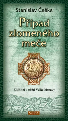Immagine prodotto di Případ zlomeného meče - Zločinci a oběti Velké Moravy