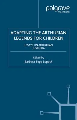 Zdjęcie produktu dla Adapting the Arthurian Legends for Children