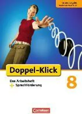 Produktbild von Doppel-Klick - Grundausgabe Nordrhein-Westfalen. 8. Schuljahr. Das Arbeitsheft plus Sprachförderung