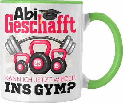 Produktbild von Trendation - Abi Geschafft Abitur Prüfung Bestanden Tasse Geschenk Kann Ich Jetzt Wieder Ins Gym Fitnessstudio Geschenkidee (Grün)