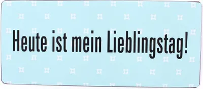 Produktbild von Blechschild - HEUTE IST MEIN LIEBLINGSTAG - Wandschild im Vintage Look