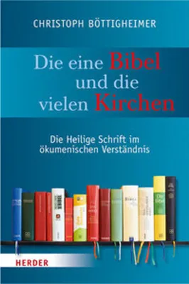 Produktbild von Die eine Bibel und die vielen Kirchen