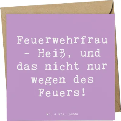 Produktbild von Mr. & Mrs. Panda Klappkarte Spruch Feuerwehrfrau Heiß - Lavendeltraum - Geschenk, Berufsliebe, doppelkarte, Heldinnen, Brände löschen, handgefertigte Produkte, Beruf