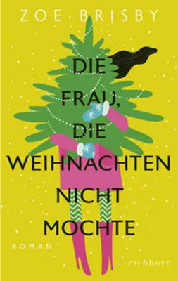 Immagine prodotto di Die Frau, die Weihnachten nicht mochte