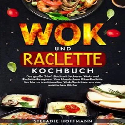 Produktbild von Wok und Raclette Kochbuch