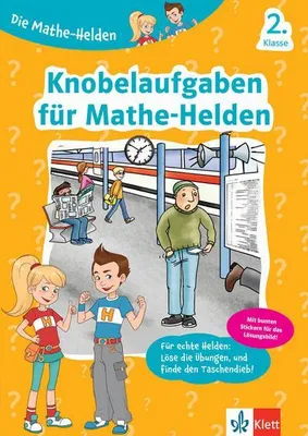 Image de Die Mathe-Helden Knobelaufgaben für Mathe-Helden 2. Klasse