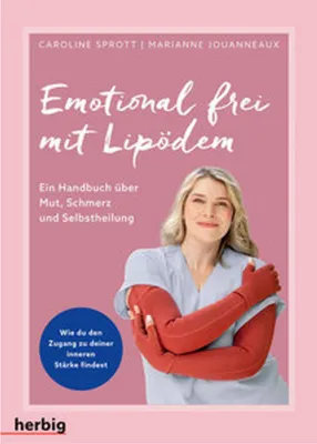 Obrázok produktu pre Buch für Lipödem-Betroffene: Emotionaler Begleiter mit praktischen Tipps, Übungen und Worksheets von Marianne Jouanneaux