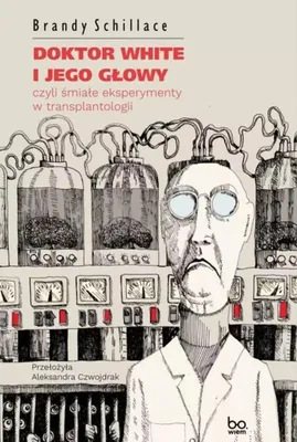 Immagine prodotto di Doktor White i jego głowy, czyli śmiałe..