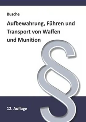 Obrázok produktu pre Aufbewahrung, Führen und Transport von Waffen und Munition
