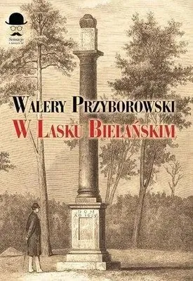 Immagine prodotto di Nel Bosco di Bielany - Walery Przyborowski