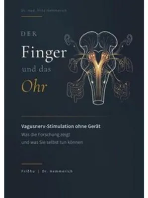 Produktbild von Der Finger und das Ohr: Vagusnerv-Stimulation ohne Gerät