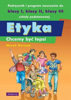 Obrázek produktu pro Etyka Chcemy być lepsi - Marek Gorczyk (Buch auf Polnisch)