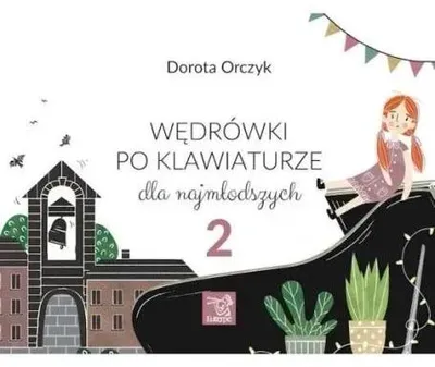 Imagen del producto de Wędrówki po klawiaturze dla najmłodszych 2 - Dorota Orczyk